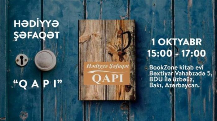 Hədiyyə Şəfaqətin "Qapı" kitabı təqdim ediləcək