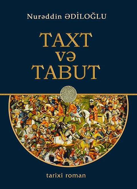 “Taxt və Tabut” romanı çapdan çıxdı