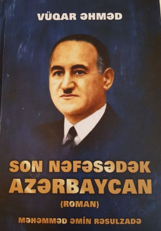 “Son nəfəsədək Azərbaycan” romanı təkrar çap olunub