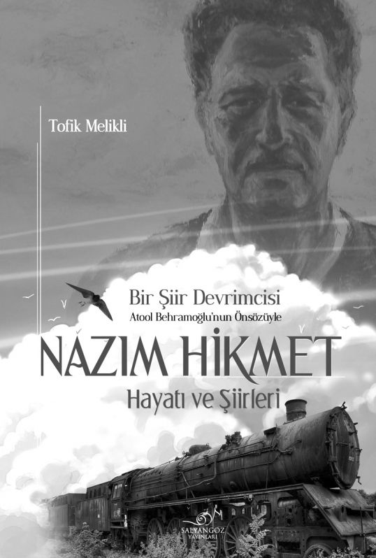 Məliklinin Nazim Hikməti - Ataol Bəhramoğlu