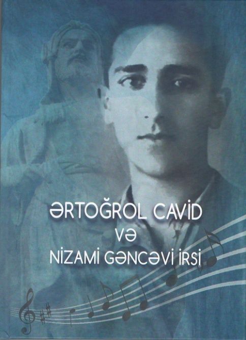 “Ərtoğrol Cavid və Nizami Gəncəvi irsi” kitabı çapdan çıxıb