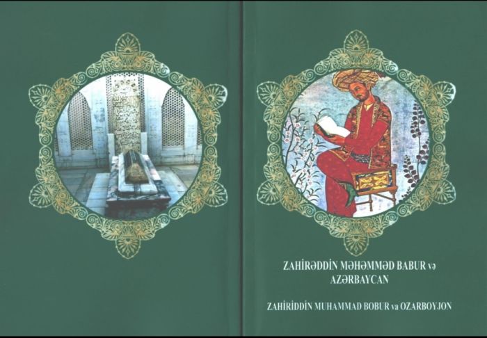 “Zahirəddin Məhəmməd Babur və Azərbaycan” kitabı çapdan çıxıb