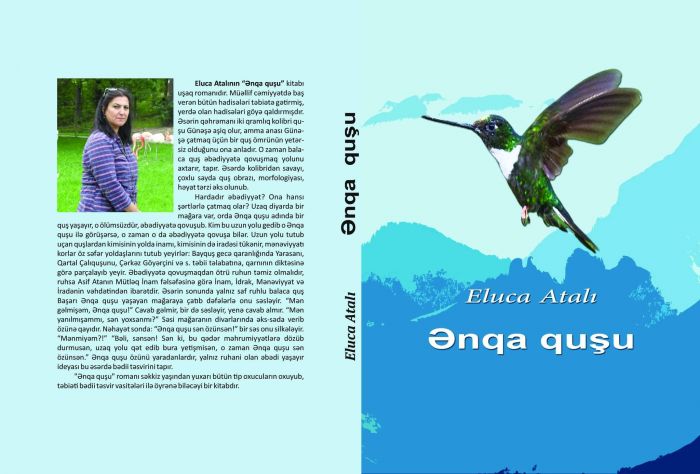 Yağışın yağmadığı  zaman ilin hansı fəslidir? - Səadət Kərimi Eluca Atalının "Ənqa quşu" romanı haqqında yazır Yağışın yağmadığı  zaman ilin hansı fəslidir? - Səadət Kərimi Eluca Atalının "Ənqa quşu" romanı haqqında yazır