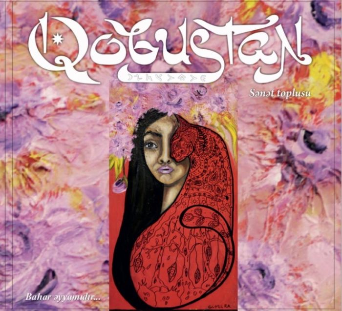 “Qobustan” sənət toplusunun yaz nömrəsi işıq üzü görüb “Qobustan” sənət toplusunun yaz nömrəsi işıq üzü görüb