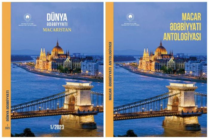 Azərbaycan-Macarıstan ədəbi əlaqələrinə töhfə - “Dünya ədəbiyyatı” dərgisinin “Macarıstan” sayı və “Macar ədəbiyyatı antologiyası” nəşr olunub Azərbaycan-Macarıstan ədəbi əlaqələrinə töhfə - “Dünya ədəbiyyatı” dərgisinin “Macarıstan” sayı və “Macar ədəbiyyatı antologiyası” nəşr olunub