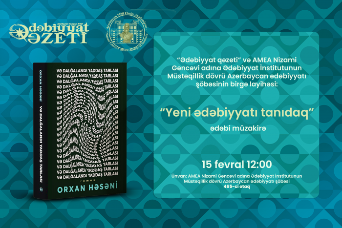 Yeni ədəbi müzakirə layihəsi başlayır - Elan Yeni ədəbi müzakirə layihəsi başlayır - Elan