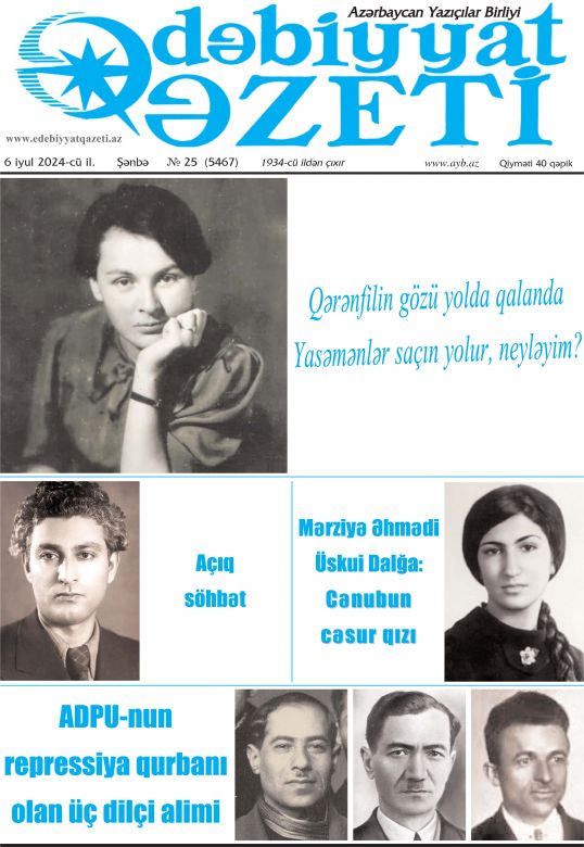 Bu şənbə "Ədəbiyyat qəzeti"ndə - Anons - 06.07.2024 Bu şənbə "Ədəbiyyat qəzeti"ndə - Anons - 06.07.2024