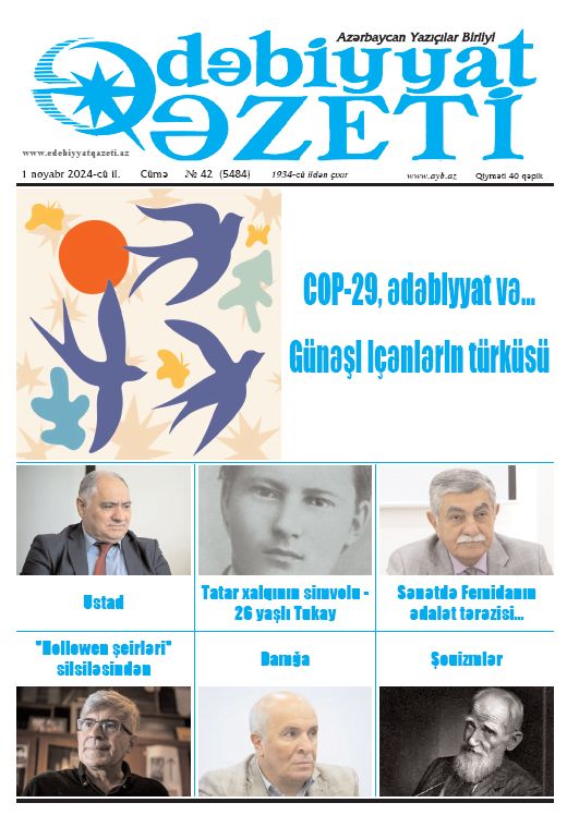 "Ədəbiyyat qəzeti"nin bu sayında - Anons - 01.11.2024 "Ədəbiyyat qəzeti"nin bu sayında - Anons - 01.11.2024