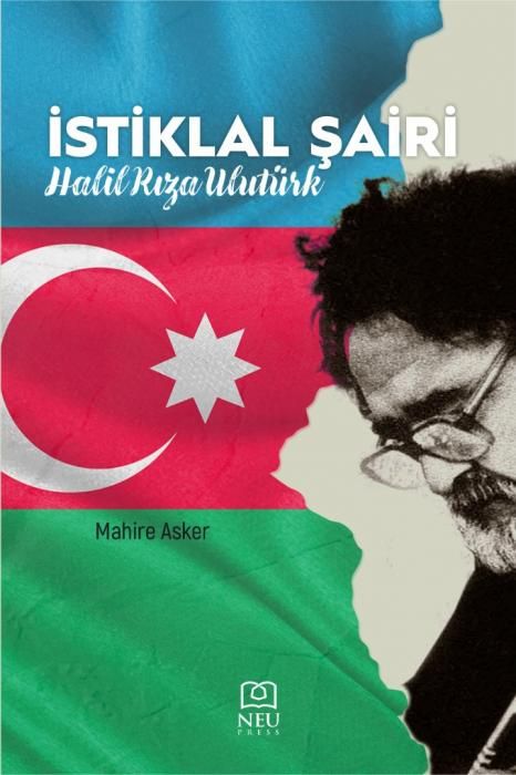 Qürbətdə yazılan vətən nəğməsi - Xəlil Rzanın şair və mücahid portreti
