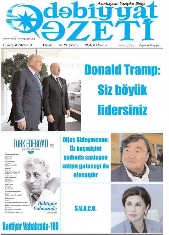 "Ədəbiyyat qəzeti"nin bu sayında - 15-08-2025