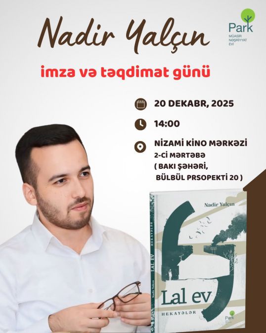 Gənc yazıçı Nadir Yalçının “Lal ev” adlı hekayələr kitabı çap olunub