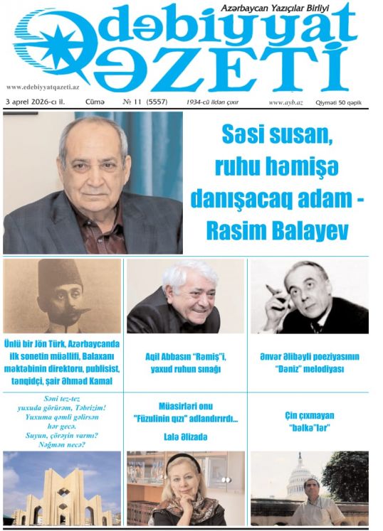 "Ədəbiyyat qəzeti"nin bu sayında - 03.04.2026