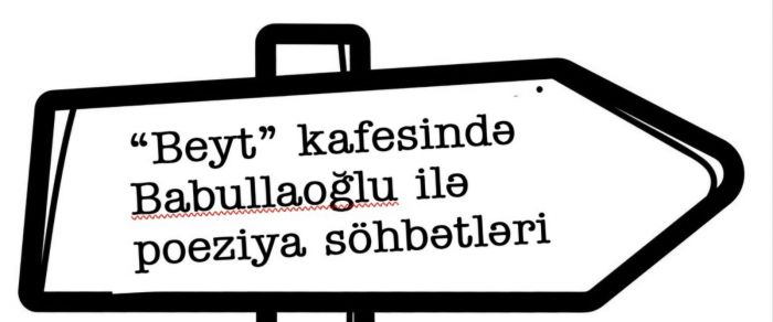 “Beyt” kafesində Səlim Babullaoğlu ilə poeziya söhbətləri - Ənn Karson - Səlim BABULLAOĞLU